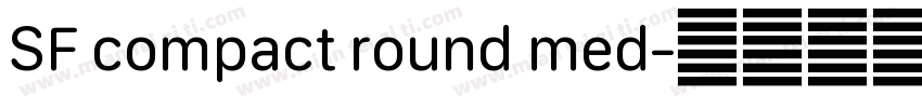 SF compact round med字体转换